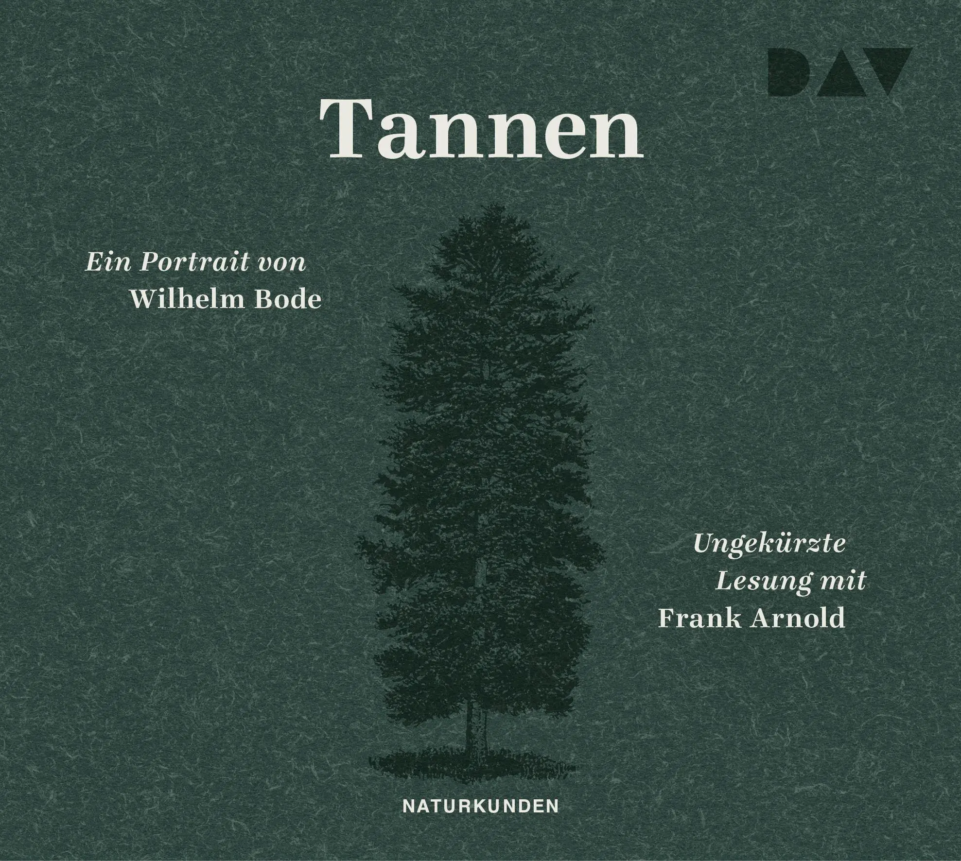 Cover: 9783742421883 | Tannen. Ein Portrait | Ungekürzte Lesung mit Frank Arnold | Bode | CD