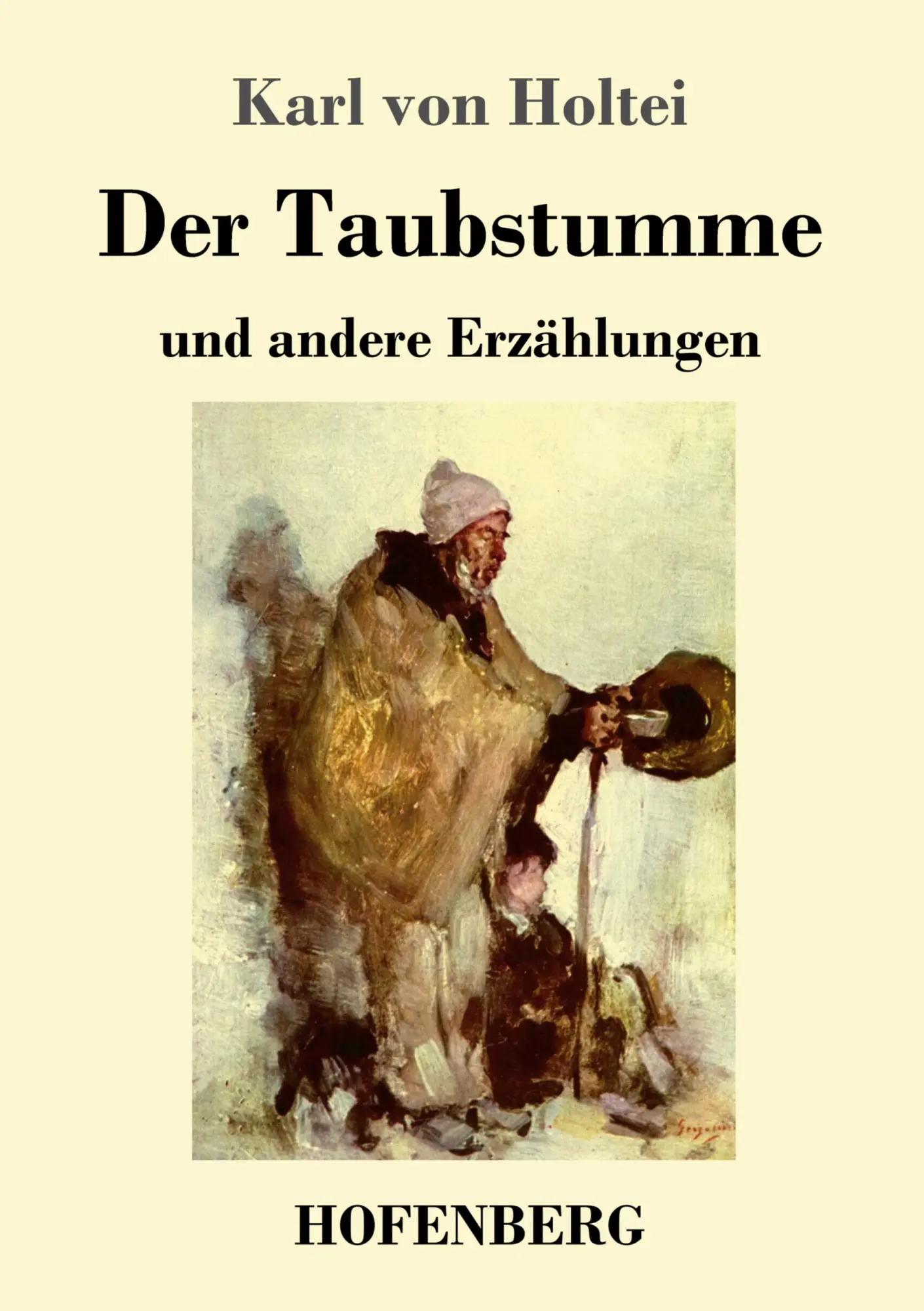 Cover: 9783743721883 | Der Taubstumme | und andere Erzählungen | Karl Von Holtei | Buch