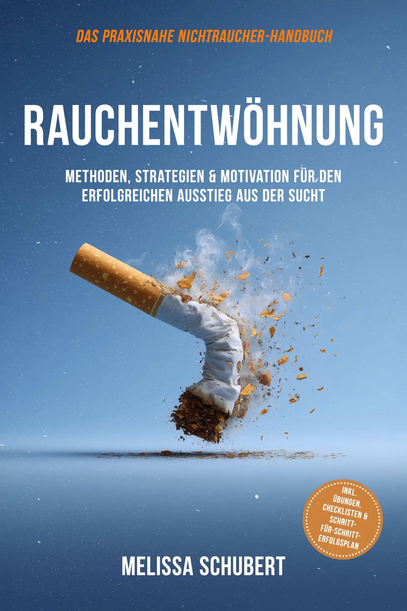 Cover: 9783989101883 | Rauchentwöhnung - Das praxisnahe Nichtraucher-Handbuch: Methoden,...