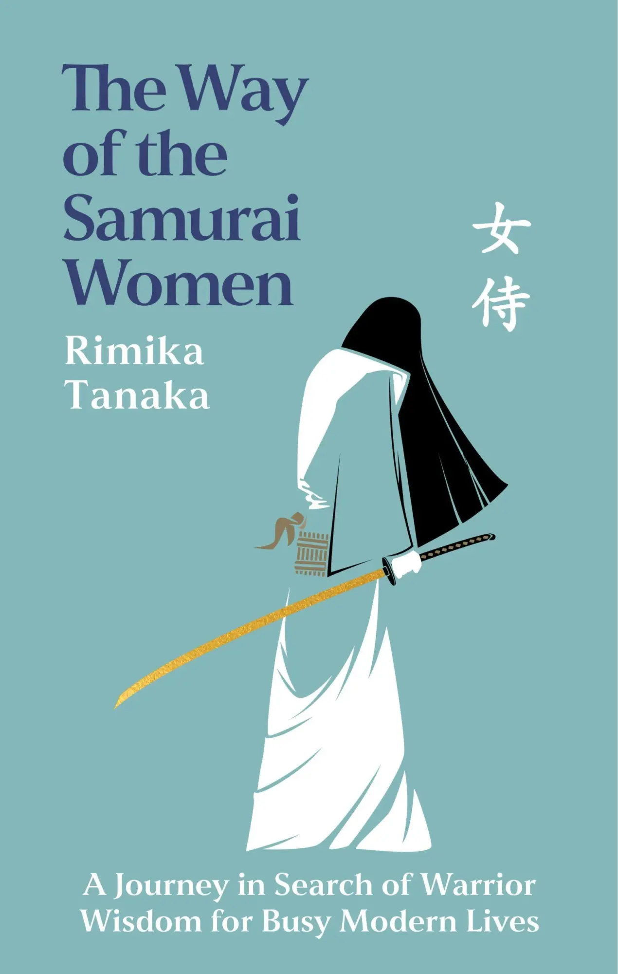 Cover: 9781035441983 | The Way of the Samurai Women | Rimika Tanaka | Buch | Englisch | 2026