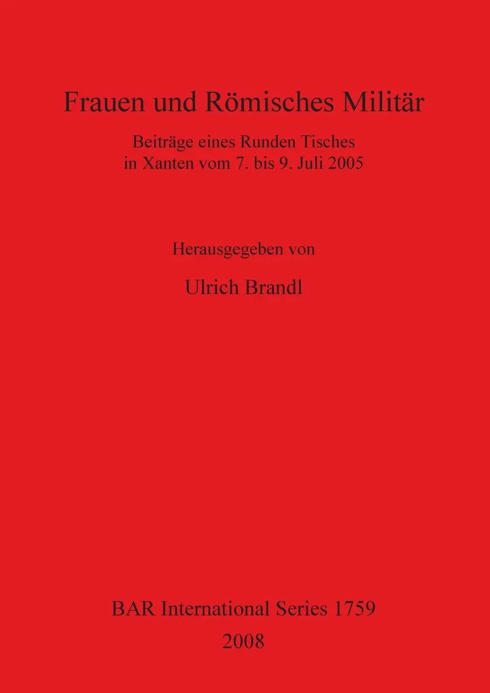 Cover: 9781407301983 | Frauen und Römisches Militär | Ulrich Brandl | Taschenbuch | Deutsch