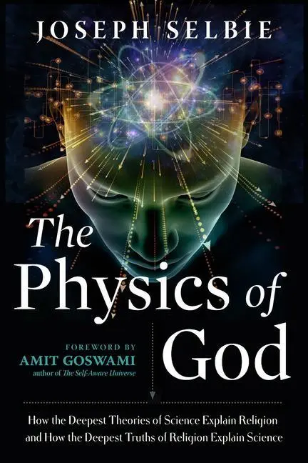 Cover: 9781632651983 | The Physics of God | Joseph Selbie | Taschenbuch | Englisch | 2021