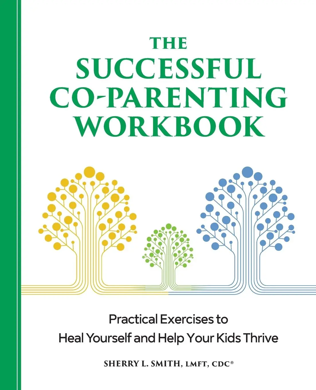 Cover: 9781638071983 | The Successful Co-Parenting Workbook | Sherry L. Smith | Taschenbuch