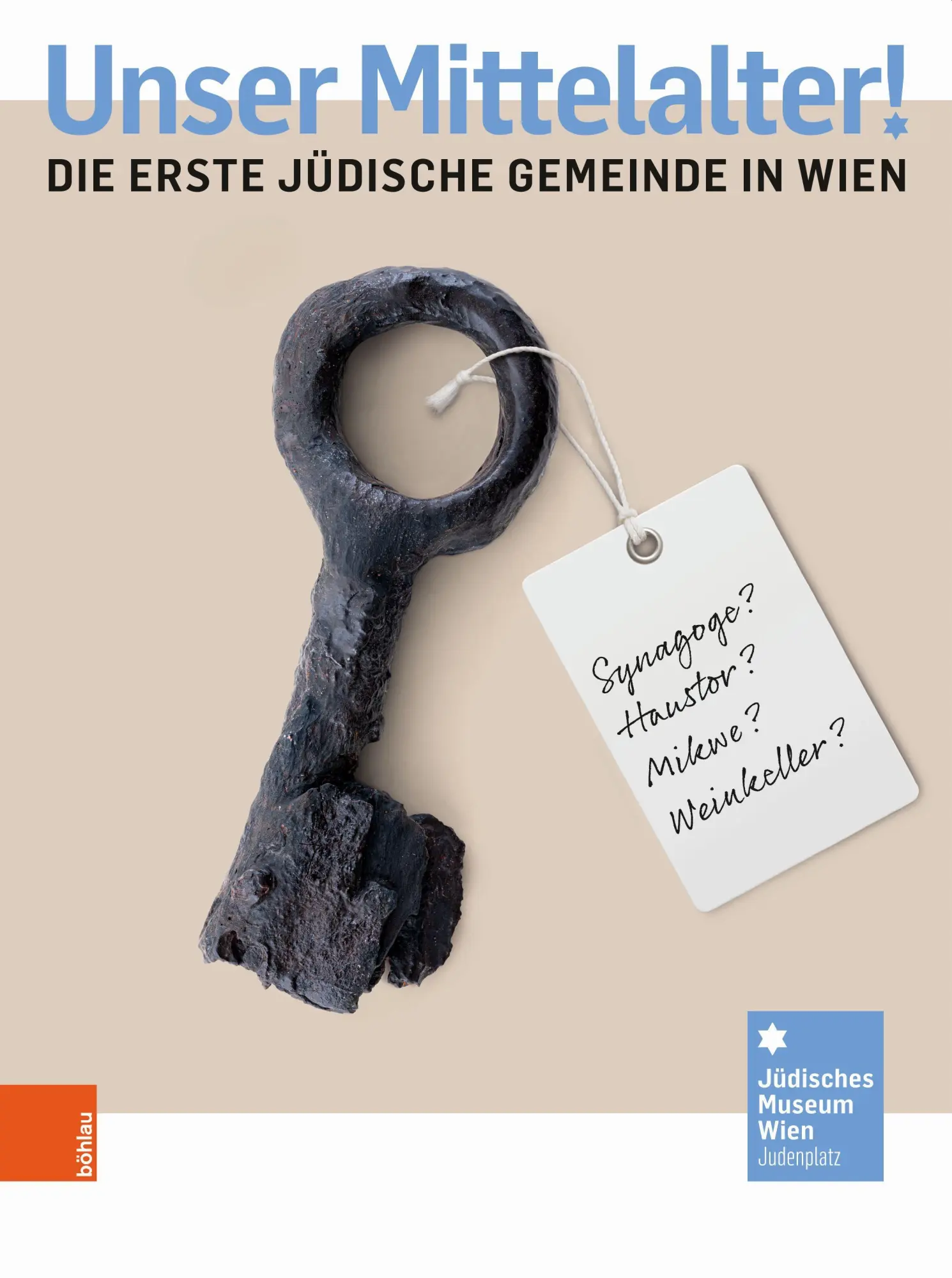 Cover: 9783205211983 | Unser Mittelalter! | Die erste jüdische Gemeinde in Wien | Spera