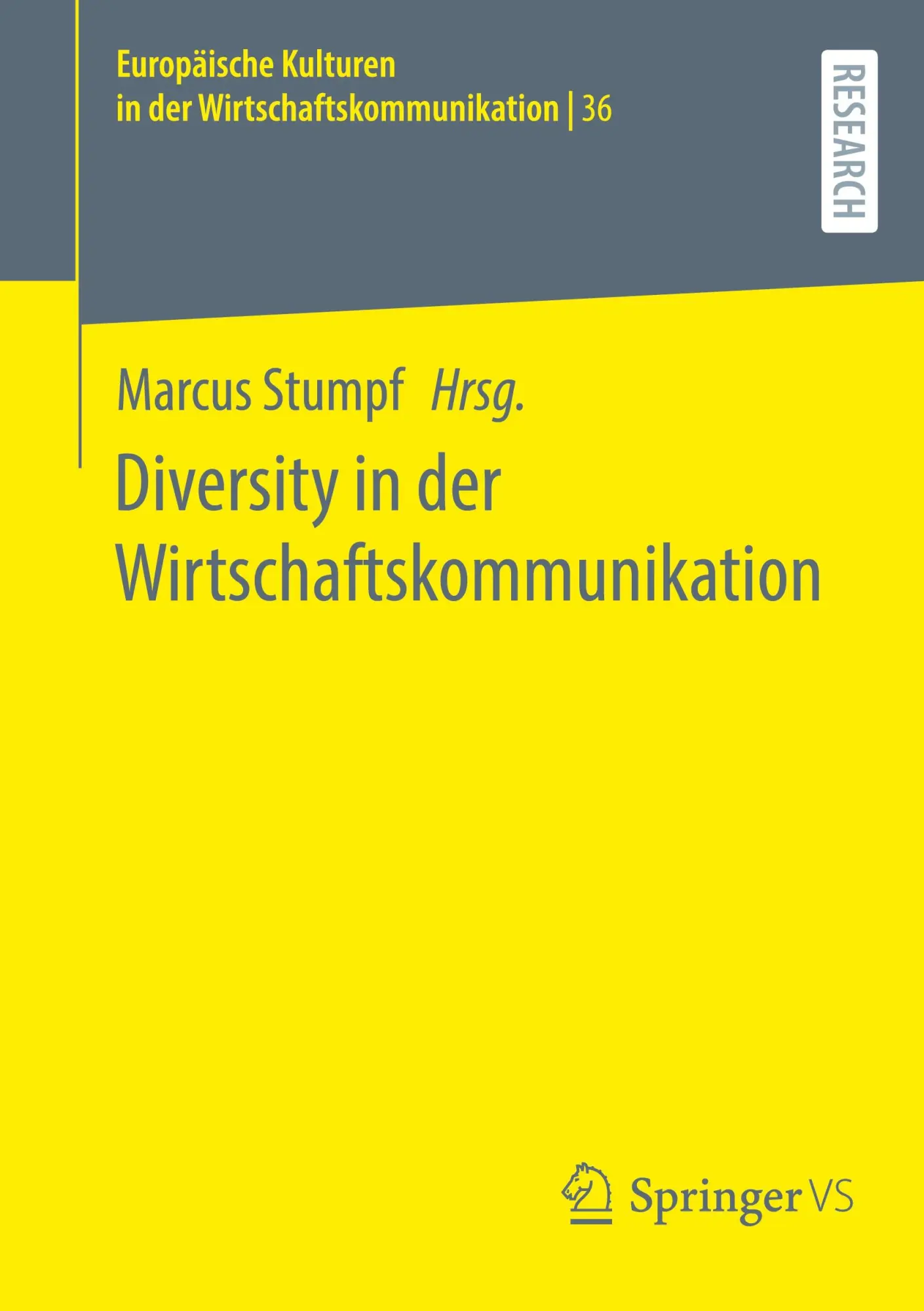 Diversity in der Wirtschaftskommunikation (Europäische Kulturen in der Wirtschaftskommunikation, 36, Band 36)