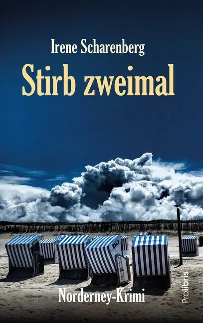 Cover: 9783954751983 | Stirb zweimal | Inselkrimi | Irene Scharenberg | Taschenbuch | Deutsch