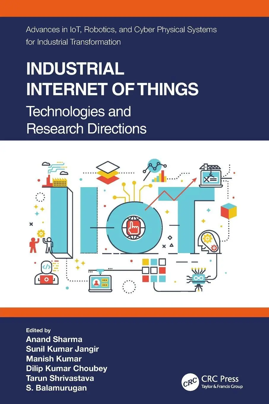 Cover: 9780367702083 | Industrial Internet of Things | Technologies and Research Directions