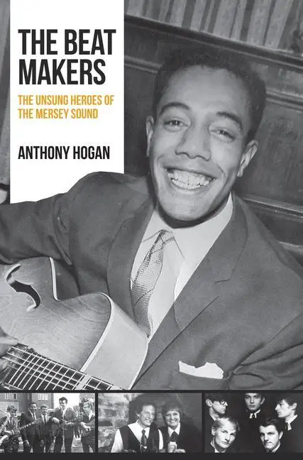 Cover: 9781445672083 | The Beat Makers | The Unsung Heroes of The Mersey Sound | Hogan | Buch