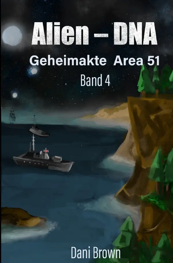 Cover: 9783754112083 | Alien - DNA | Geheimakte Area 51 | Dani Brown | Taschenbuch | 380 S.