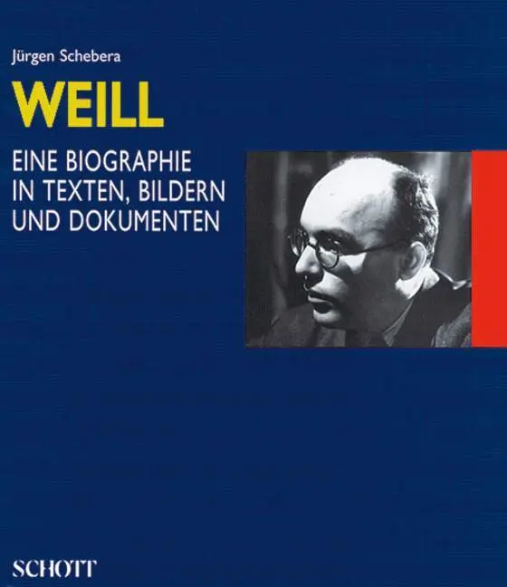 Cover: 9783795702083 | Kurt Weill | 1900-1950 | Jürgen/Weill, Kurt Schebera | Buch | 302 S.