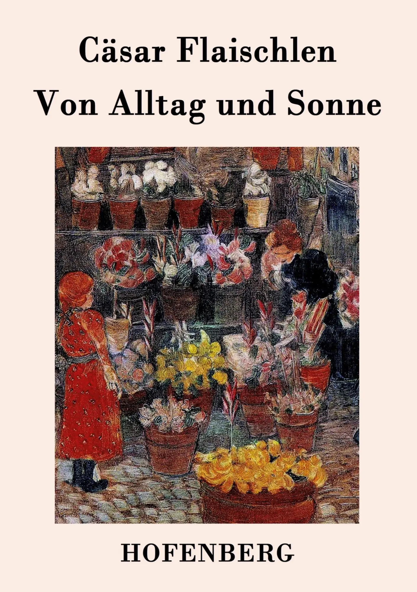 Cover: 9783843072083 | Von Alltag und Sonne | Cäsar Flaischlen | Taschenbuch | 68 S. | 2014