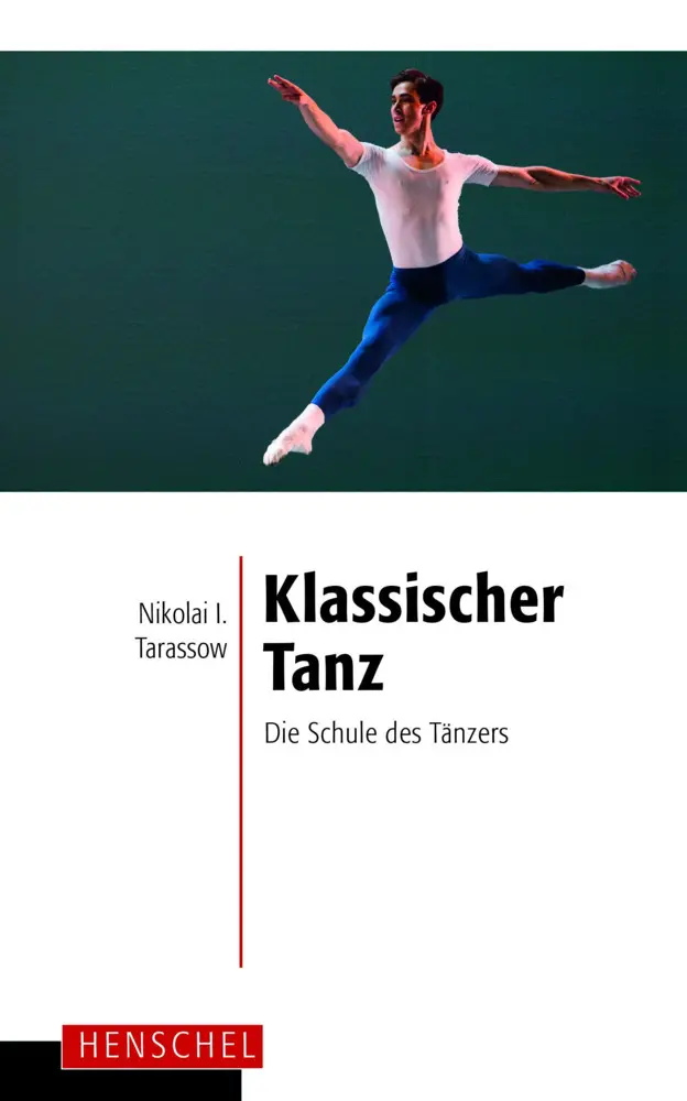 Cover: 9783894872083 | Klassischer Tanz | Die Schule des Tänzers | Nikolai I. Tarassow | Buch