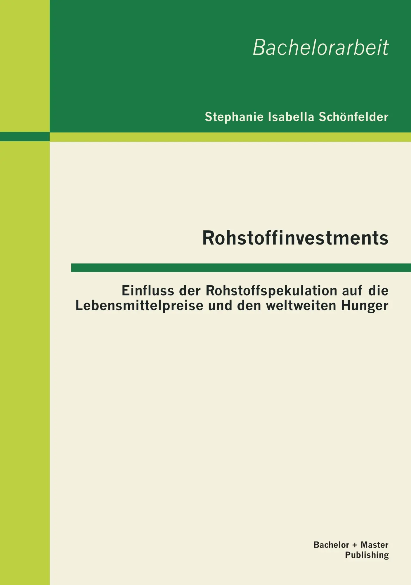 Cover: 9783955492083 | Rohstoffinvestments: Einfluss der Rohstoffspekulation auf die...