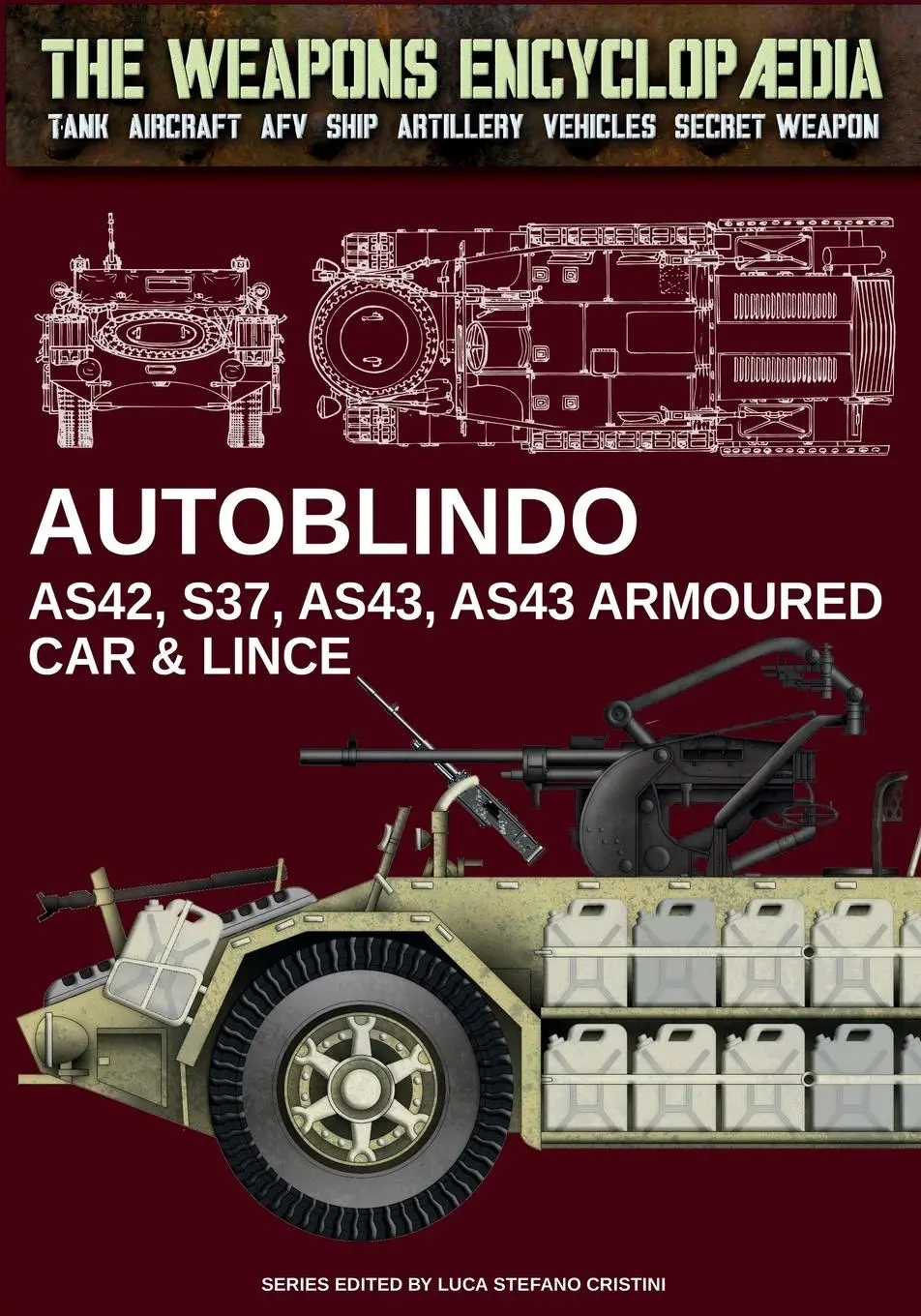 Cover: 9791255892083 | Autoblindo AS42, S37, AS43, AS43 Armoured car &amp; Lince | Cristini