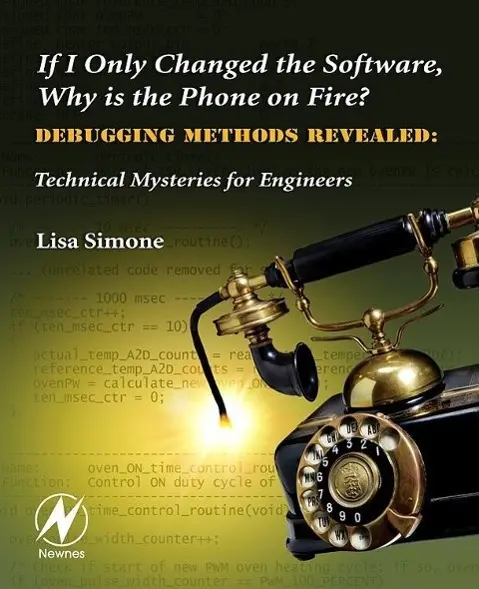 Cover: 9780750682183 | If I Only Changed the Software, Why is the Phone on Fire? | Simone