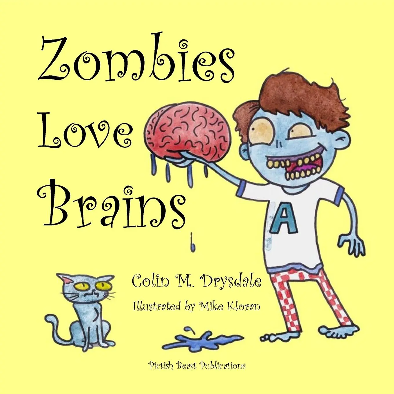 Cover: 9781909832183 | Zombies Love Brains | Colin M. Drysdale | Taschenbuch | Englisch