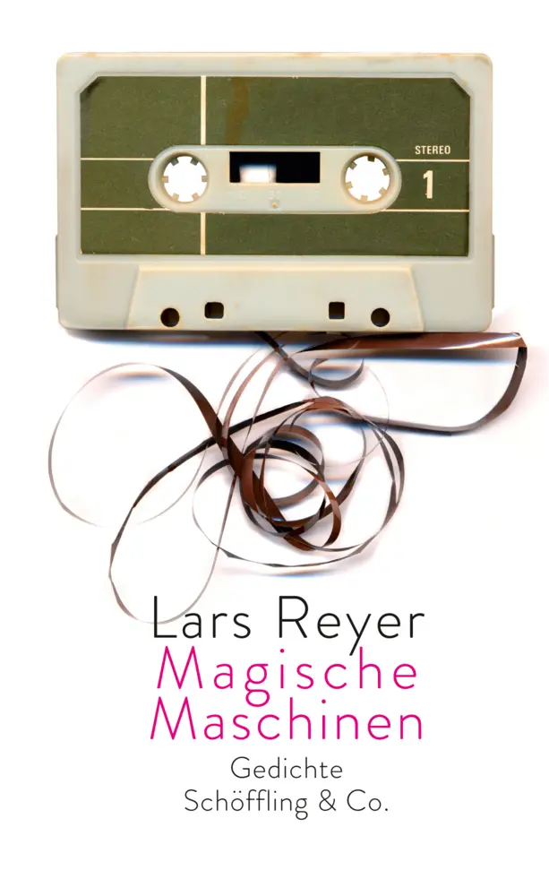 Cover: 9783895612183 | Magische Maschinen | Lars Reyer | Buch | Mit Lesebändchen | 88 S.