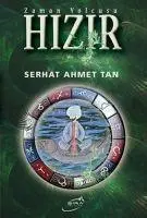 Cover: 9786054182183 | Hizir - Zaman Yolcusu | Serhat Ahmet Tan | Taschenbuch | Türkisch