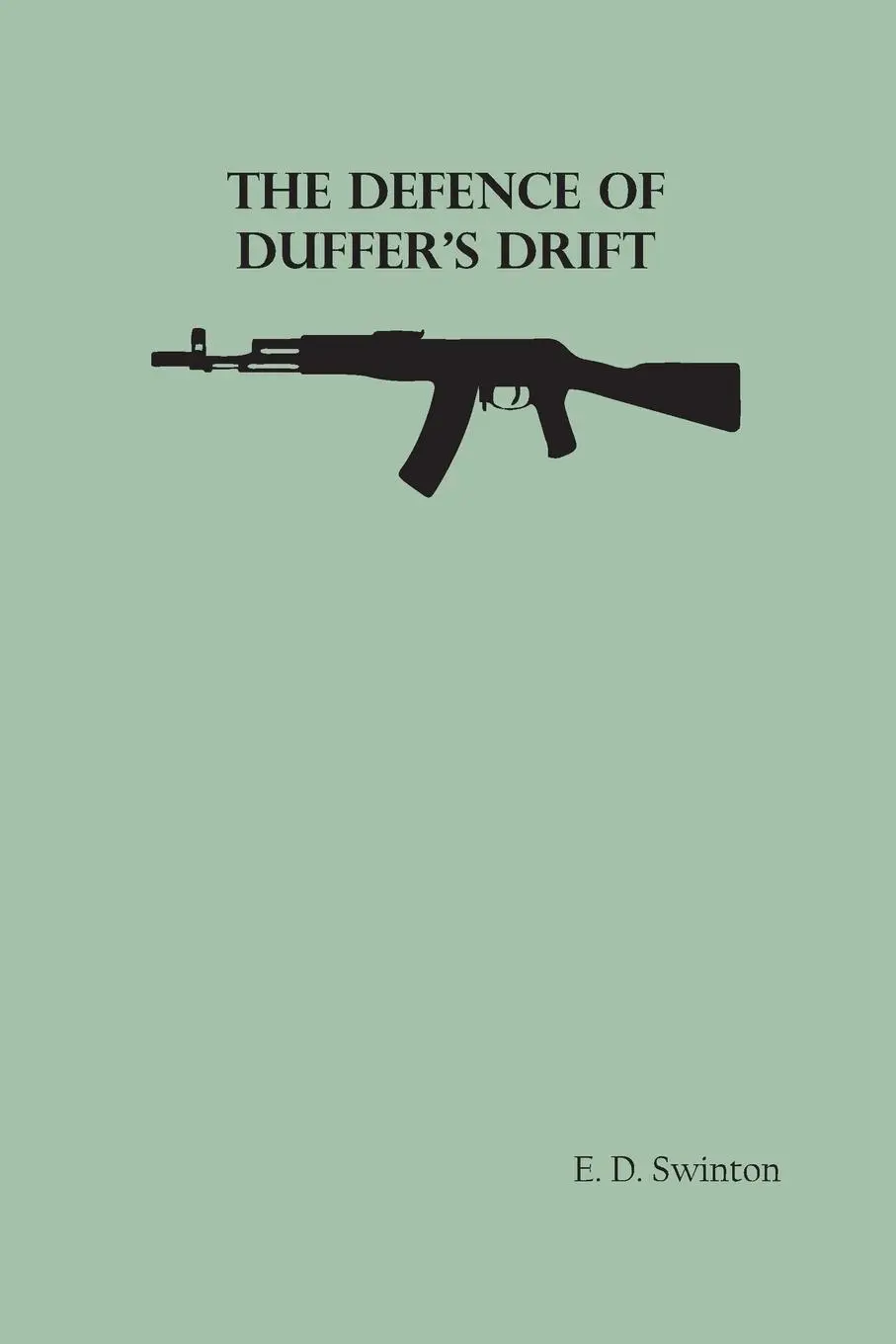 Cover: 9789354782183 | The Defence of Duffer's Drift | E. D. Swinton | Taschenbuch | Englisch