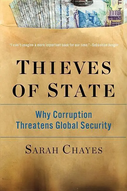 Cover: 9780393352283 | Thieves of State | Why Corruption Threatens Global Security | Chayes