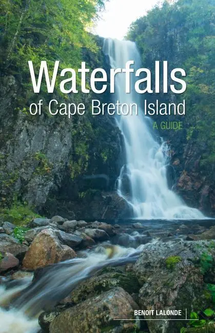 Cover: 9781773102283 | Waterfalls of Cape Breton Island | A Guide | Benoit Lalonde | Buch