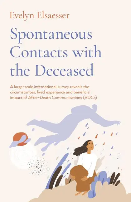 Cover: 9781803412283 | Spontaneous Contacts with the Deceased | Evelyn Elsaesser | Buch