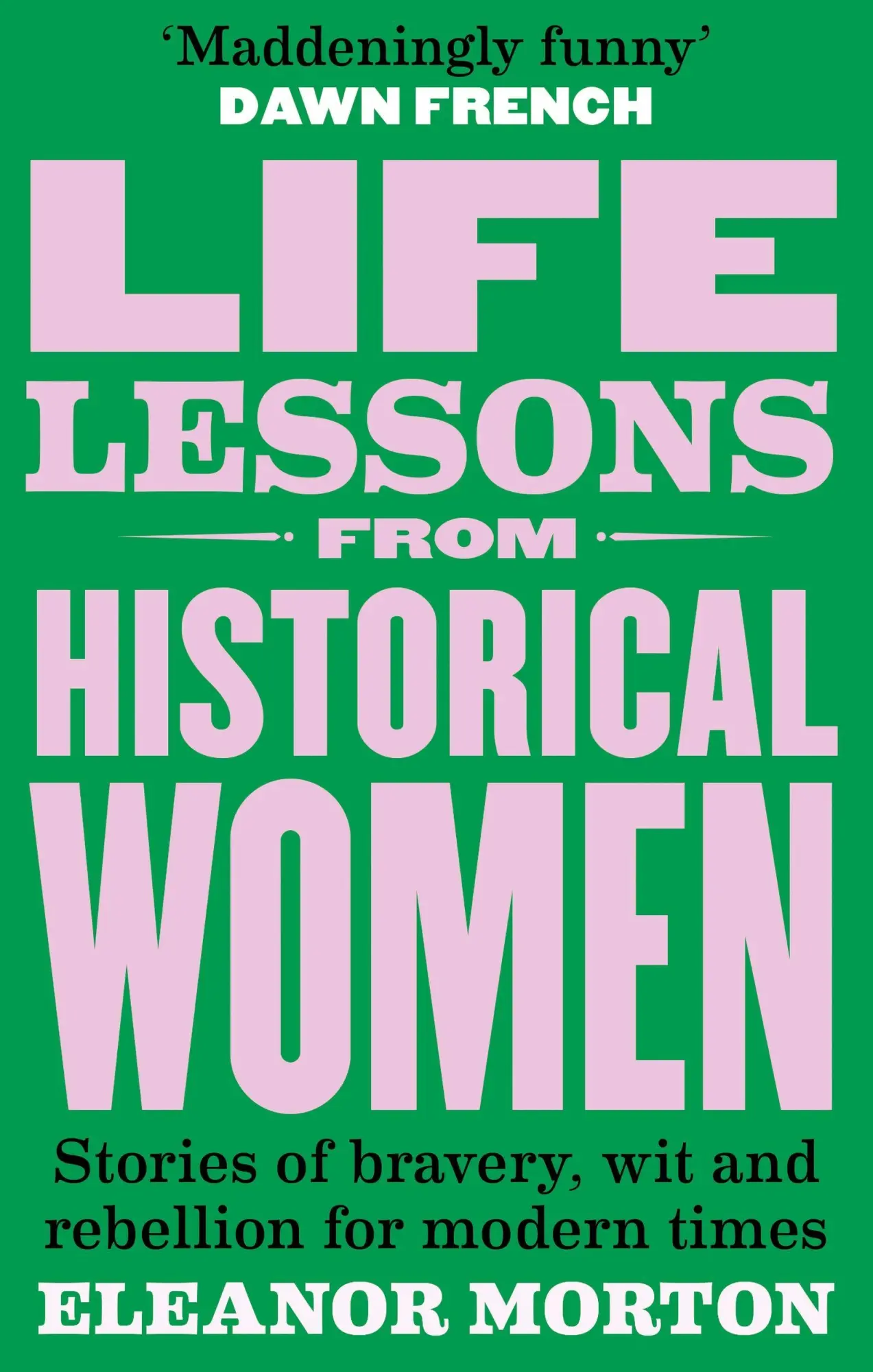 Cover: 9781804192283 | Life Lessons From Historical Women | Eleanor Morton | Taschenbuch