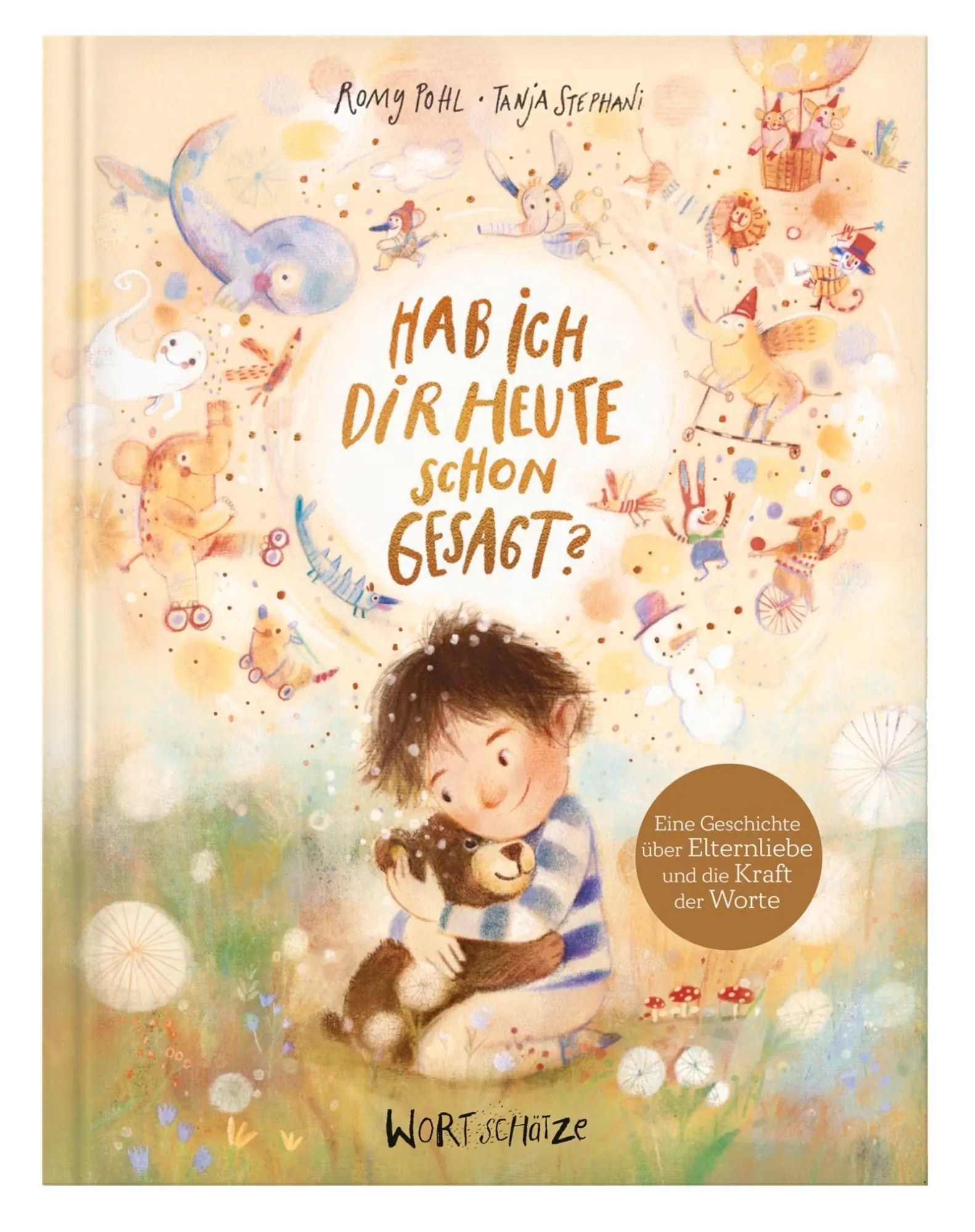 Cover: 9783401722283 | Hab ich dir heute schon gesagt? | Romy Pohl | Buch | 32 S. | Deutsch