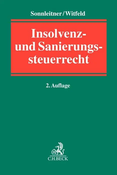 Cover: 9783406772283 | Insolvenz- und Sanierungssteuerrecht | Wolfgang Sonnleitner (u. a.)
