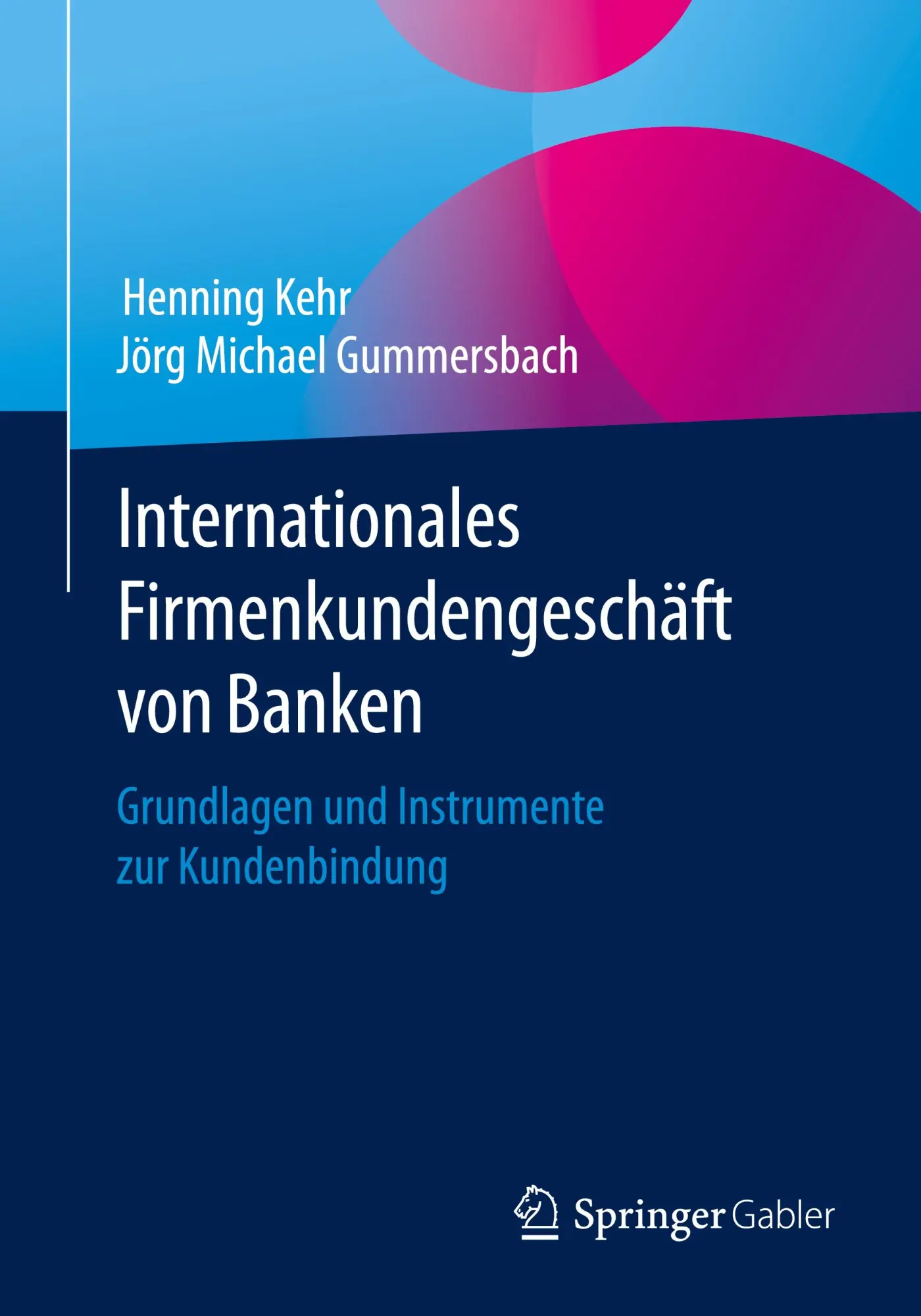 Cover: 9783658302283 | Internationales Firmenkundengeschäft von Banken | Gummersbach (u. a.)