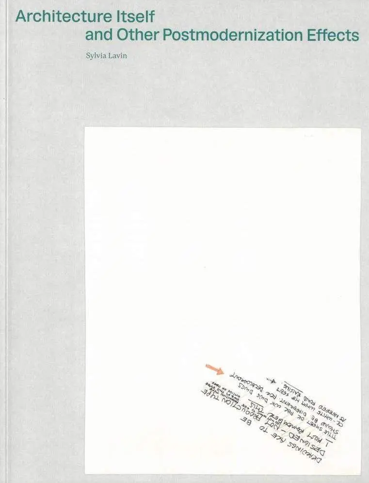 Cover: 9783959052283 | Architecture Itself and Other Postmodernization Effects | Sylvia Lavin
