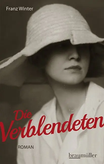 Cover: 9783992002283 | Die Verblendeten | Roman | Franz Winter | Buch | 384 S. | Deutsch