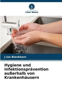 Cover: 9786206322283 | Hygiene und Infektionsprävention außerhalb von Krankenhäusern | Buch