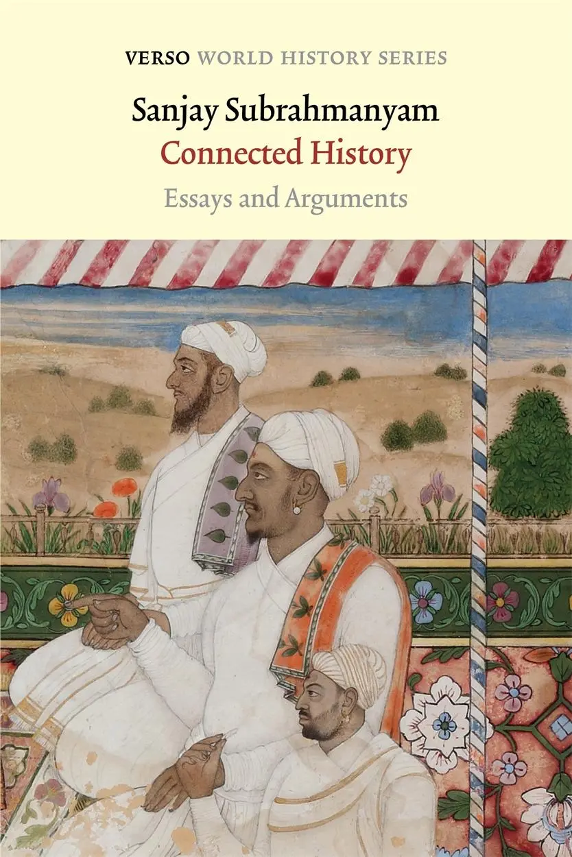Cover: 9781839762383 | Connected History: Essays and Arguments | Sanjay Subrahmanyam | Buch