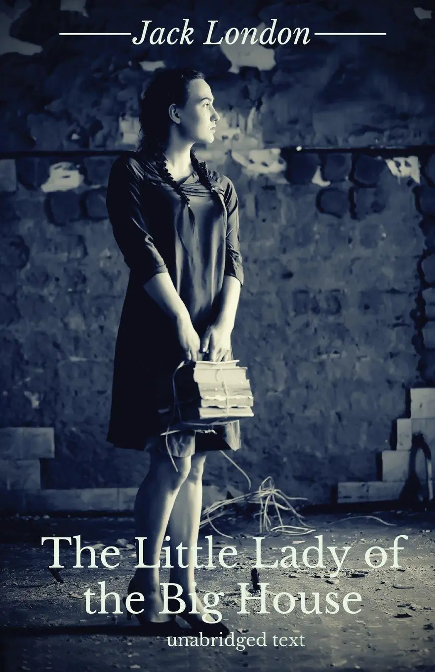 Cover: 9782953652383 | The Little Lady of the Big House | A novel by Jack London | London