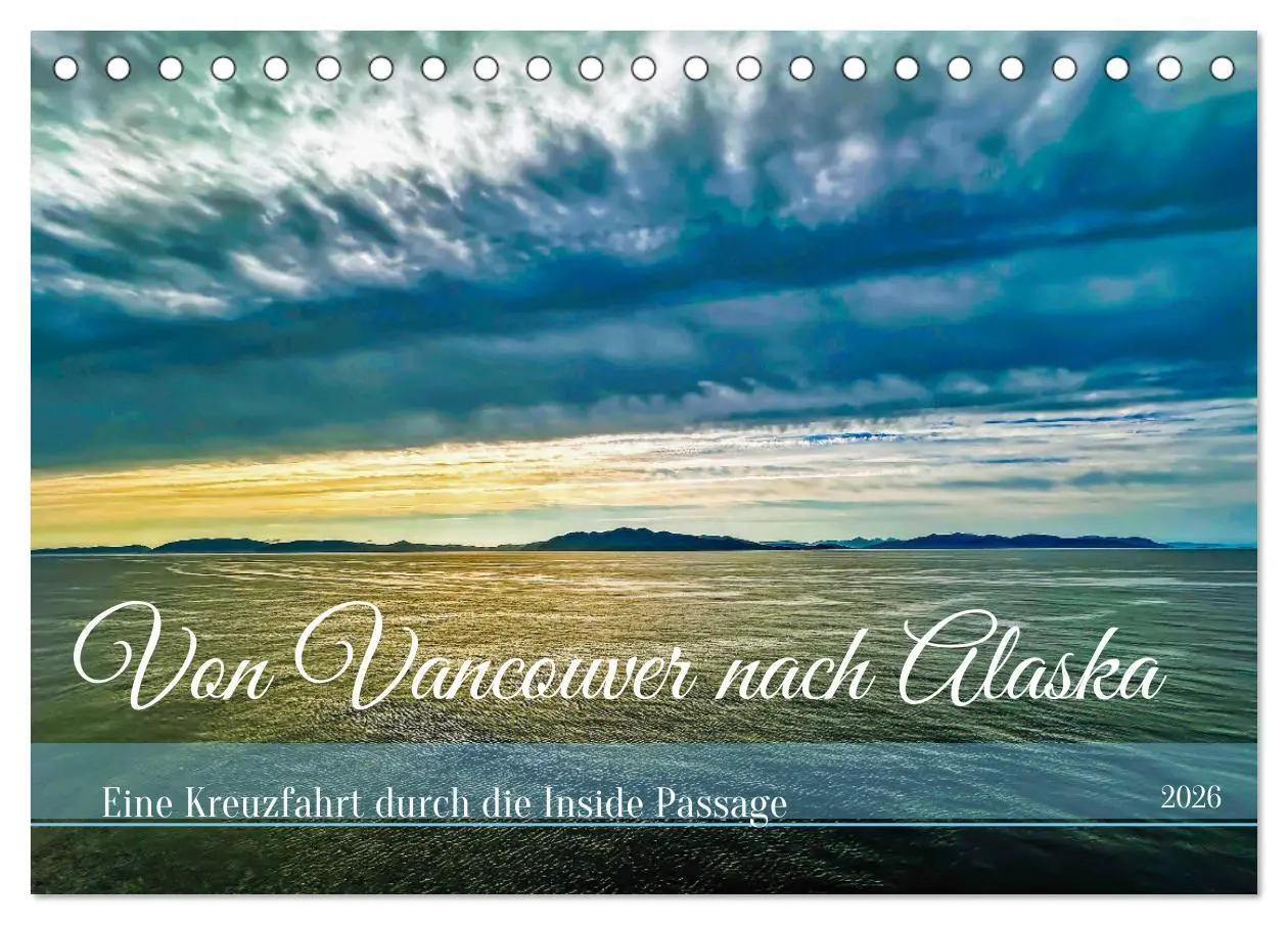 Cover: 9783457322383 | Von Vancouver nach Alaska (Tischkalender 2026 DIN A5 quer),...