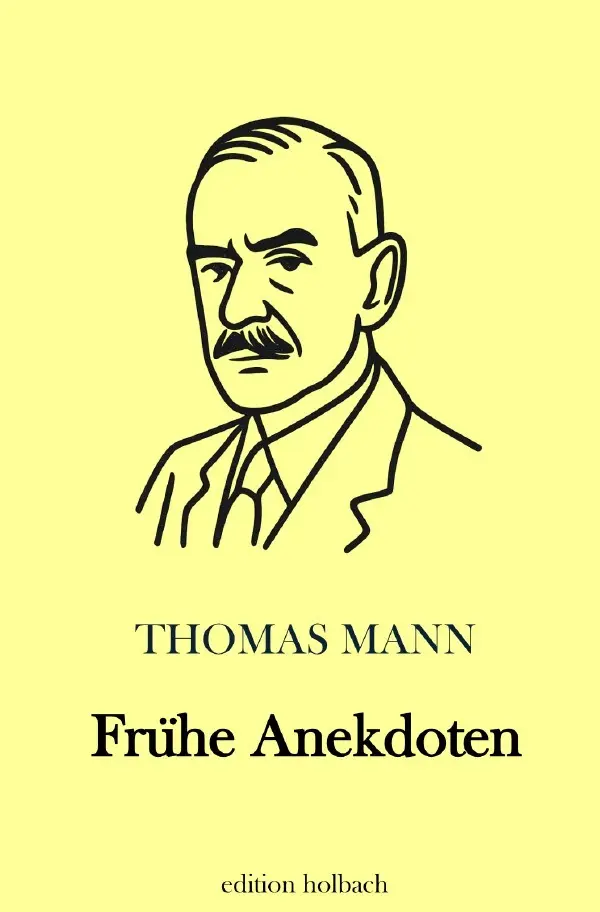 Cover: 9783565162383 | Frühe Anekdoten | DE | Thomas Mann | Taschenbuch | 48 S. | Deutsch