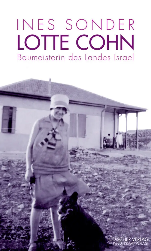 Cover: 9783633542383 | Lotte Cohn - Baumeisterin des Landes Israel | Eine Biographie | Sonder