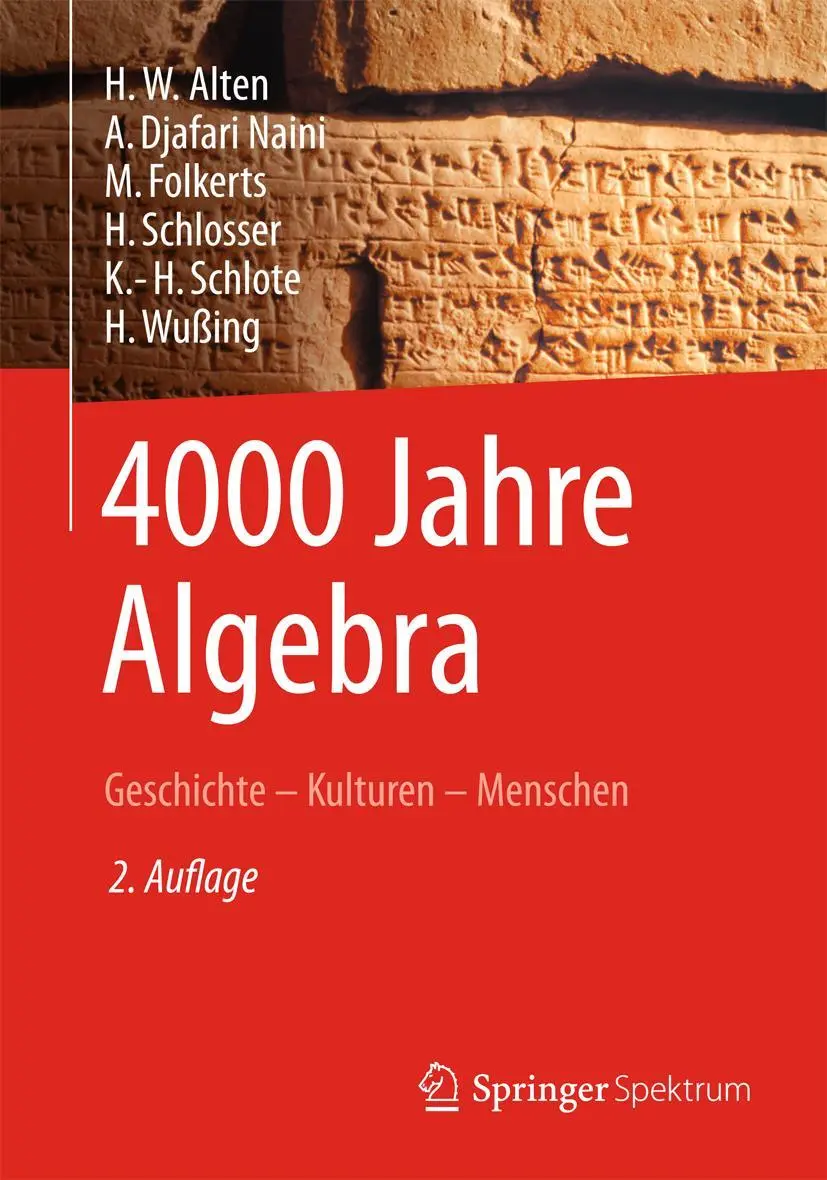 Cover: 9783642382383 | 4000 Jahre Algebra | Geschichte - Kulturen - Menschen | Alten (u. a.) Cover: 9783642382383 | 4000 Jahre Algebra | Geschichte - Kulturen - Menschen | Alten (u. a.)