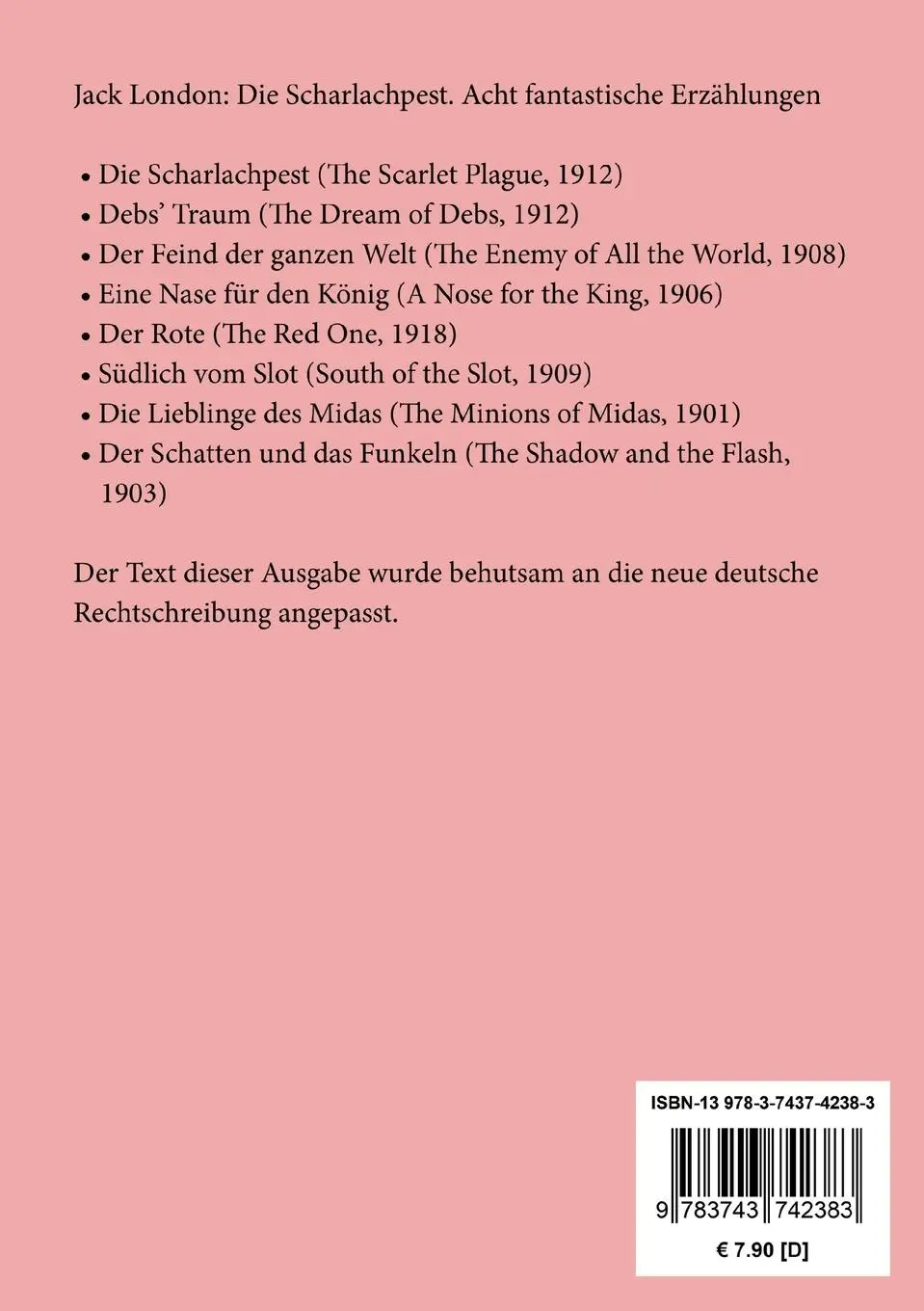 Rückseite: 9783743742383 | Die Scharlachpest | Acht fantastische Erzählungen | Jack London | Buch