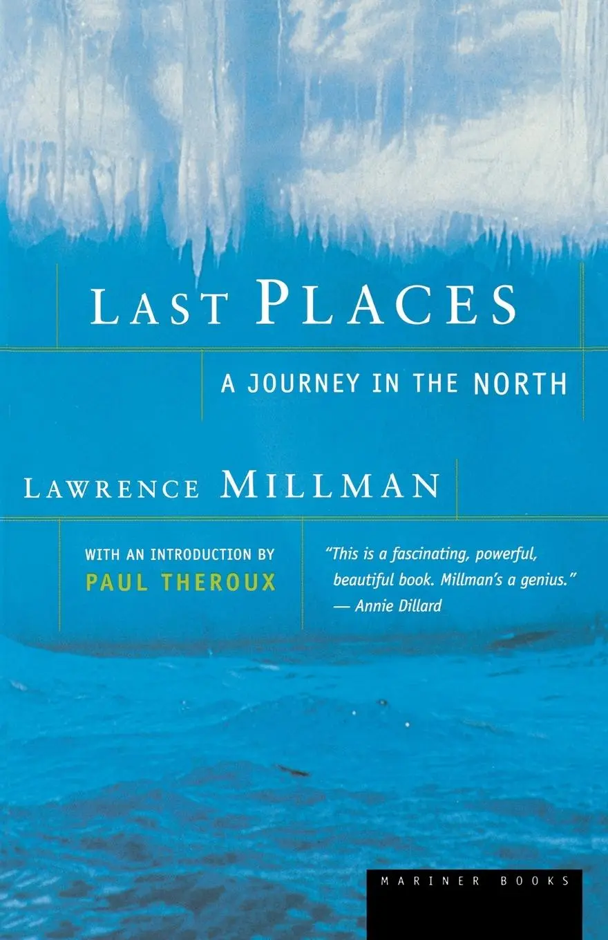 Cover: 9780618082483 | Last Places | A Journey in the North | Lawrence Millman | Taschenbuch