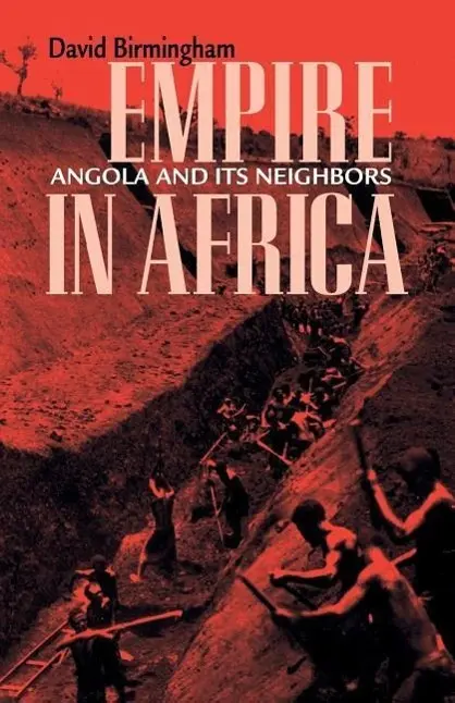 Cover: 9780896802483 | Empire in Africa – Angola and Its Neighbors | David Birmingham | Buch