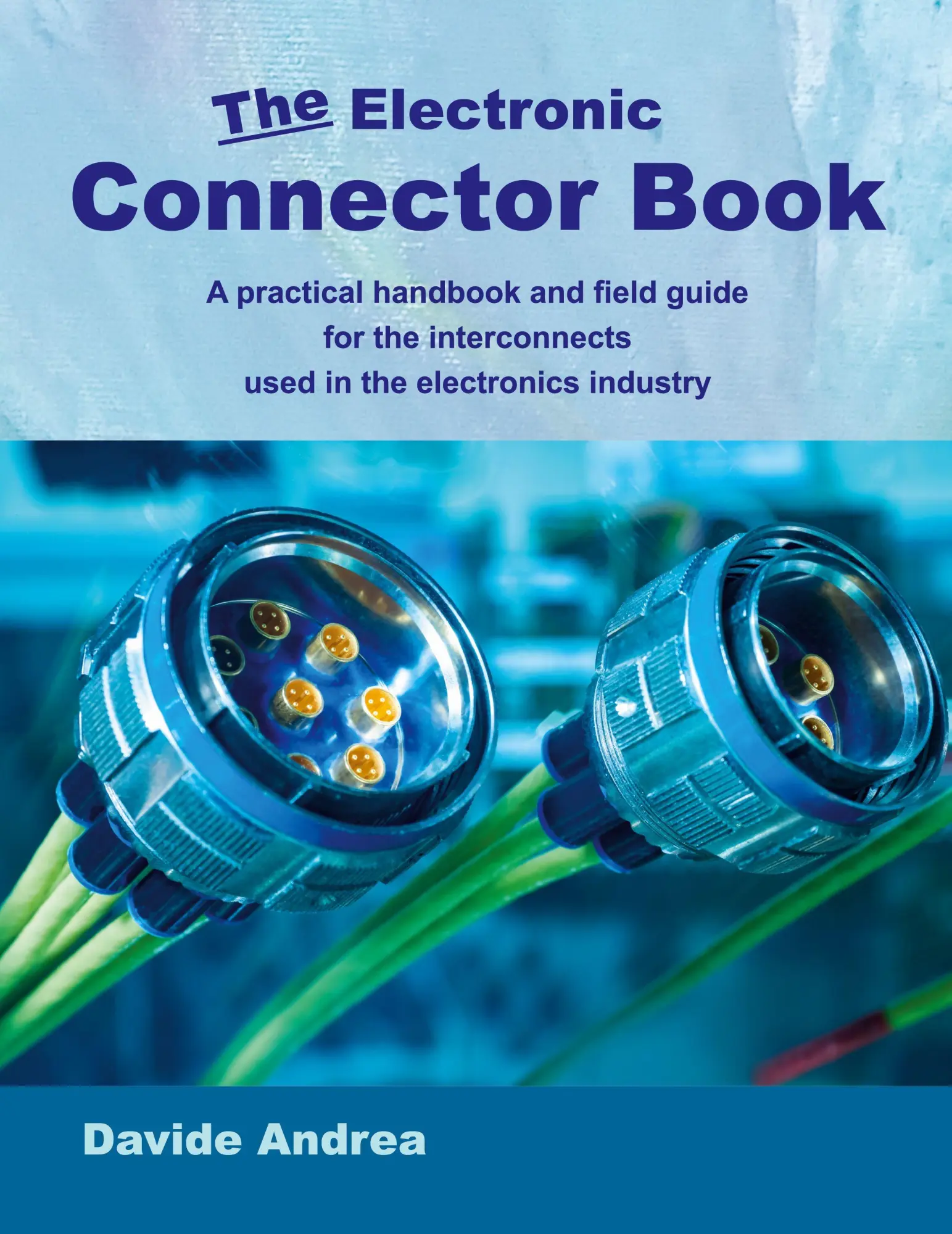 Cover: 9781300092483 | The Electronic Connector Book | Davide Andrea | Buch | Englisch | 2025