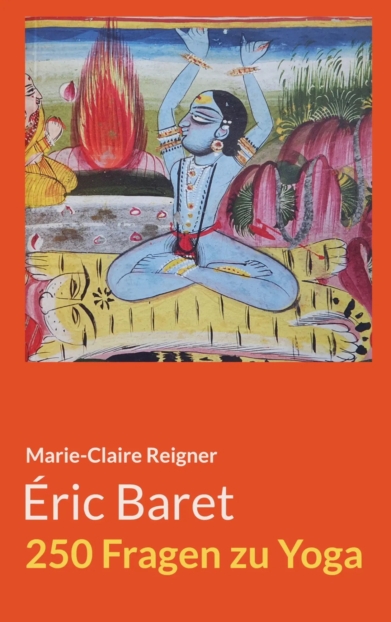 Cover: 9783000752483 | 250 Fragen zu Yoga | Éric Baret (u. a.) | Taschenbuch | Deutsch | 2025