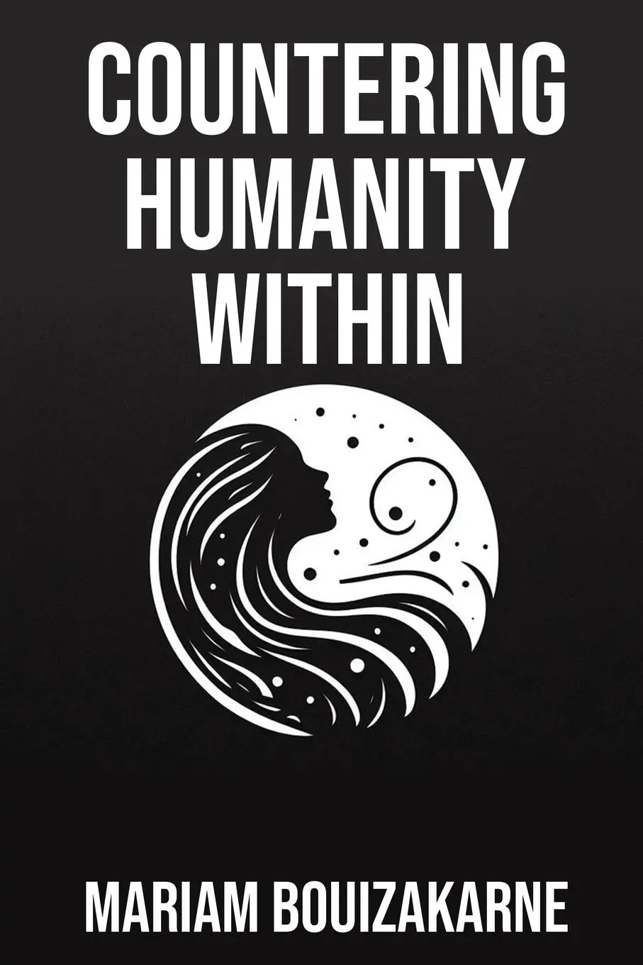 Cover: 9783000822483 | Countering Humanity Within | Mariam Bouizakarne | Taschenbuch | 2025