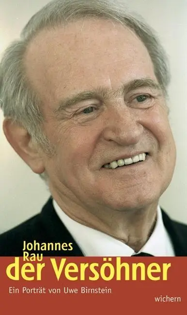 Cover: 9783889812483 | Johannes Rau - Der Versöhner | Ein Porträt | Uwe Birnstein | Buch