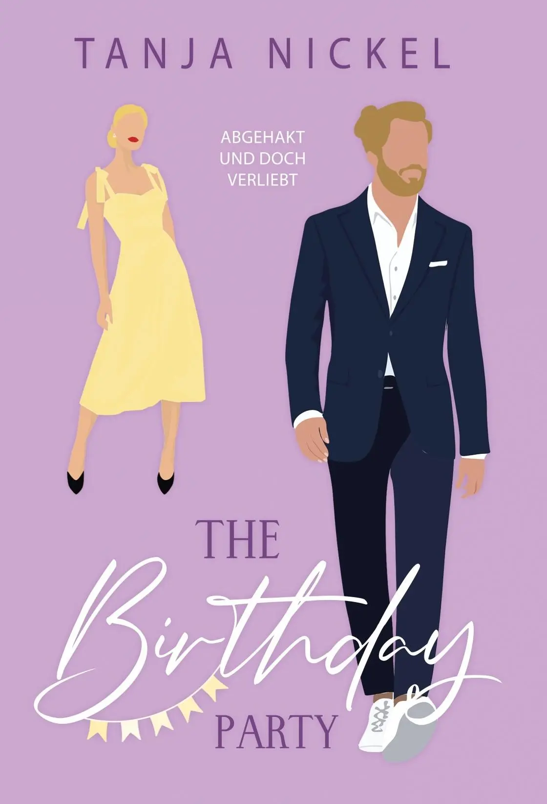 Cover: 9783989422483 | The Birthday Party | Abgehakt und doch verliebt | Tanja Nickel | Buch