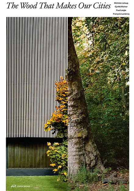 Cover: 9783038602583 | The Wood That Makes Our Cities | Michèle Leloup (u. a.) | Buch | 2022