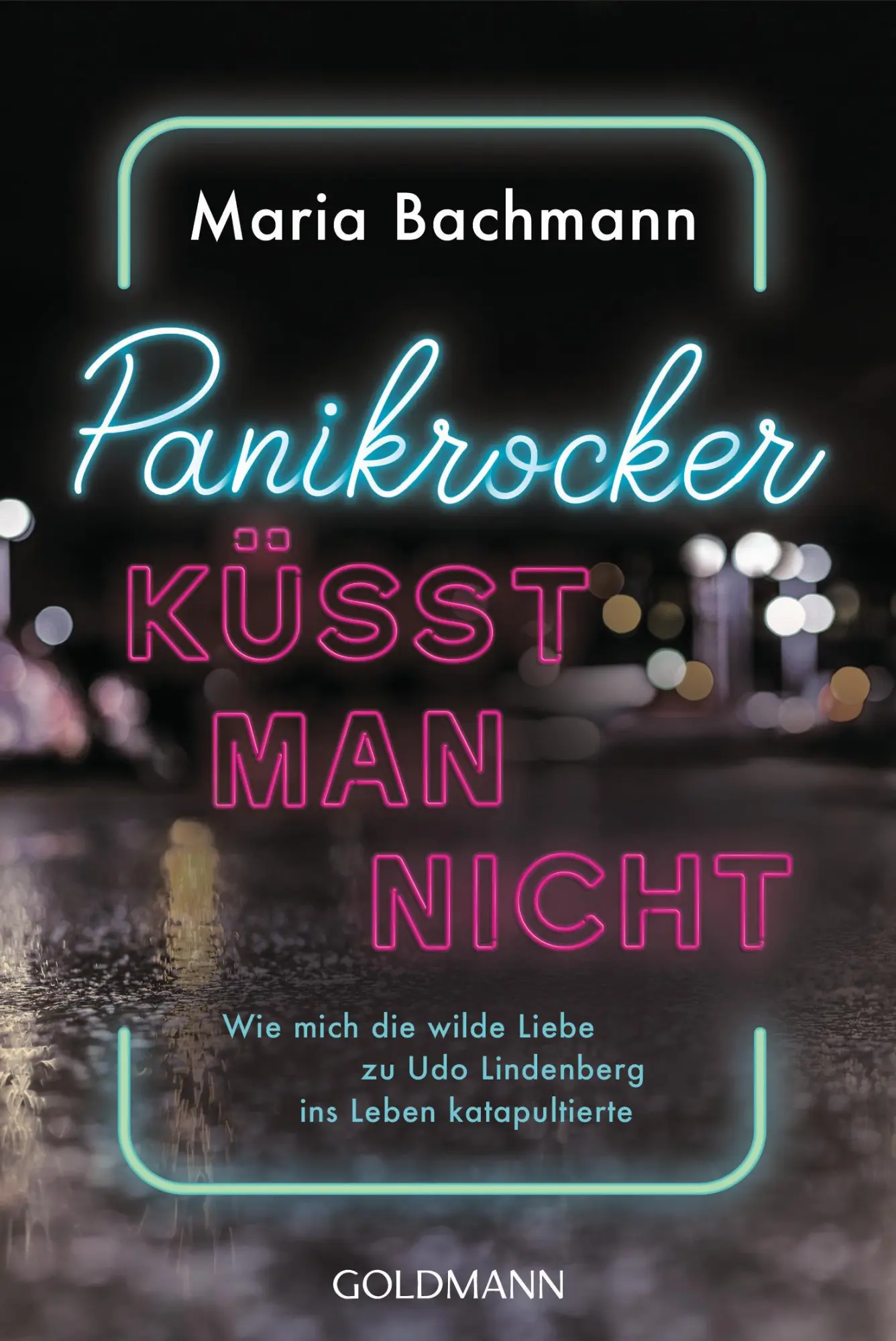 Cover: 9783442142583 | Panikrocker küsst man nicht | Maria Bachmann | Taschenbuch | 256 S.