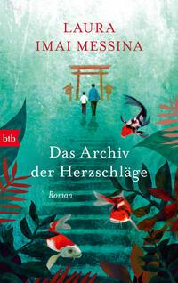 Cover: 9783442762583 | Das Archiv der Herzschläge | Roman | Laura Imai Messina | Buch | 2024
